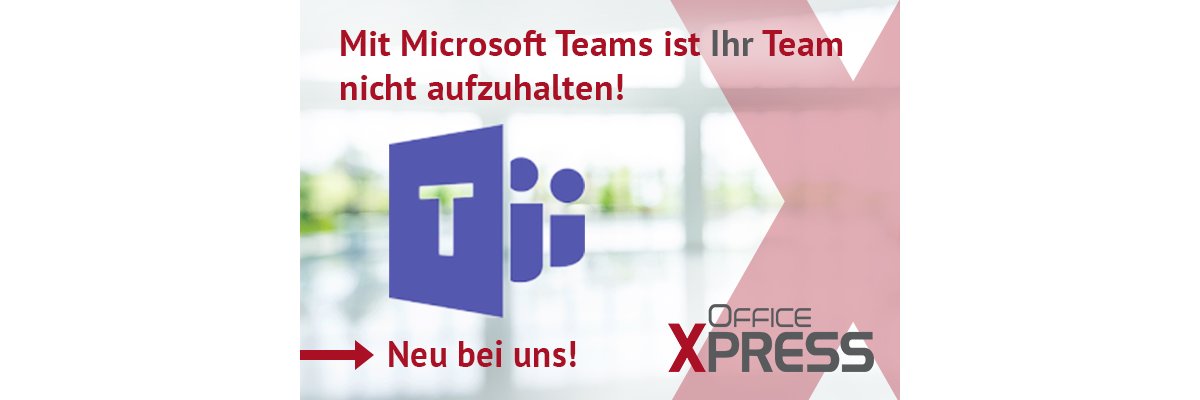 Kommunikation at its best: Mit Microsoft Teams - 