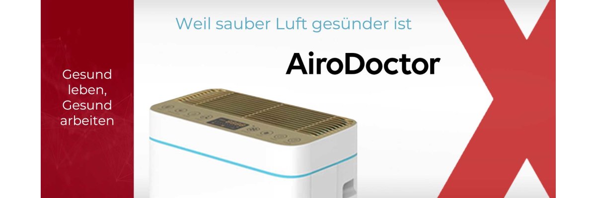 AiroDoctor: Saubere Luft zum Schutz der Gesundheit - AiroDoctor: Saubere Luft zum Schutz der Gesundheit