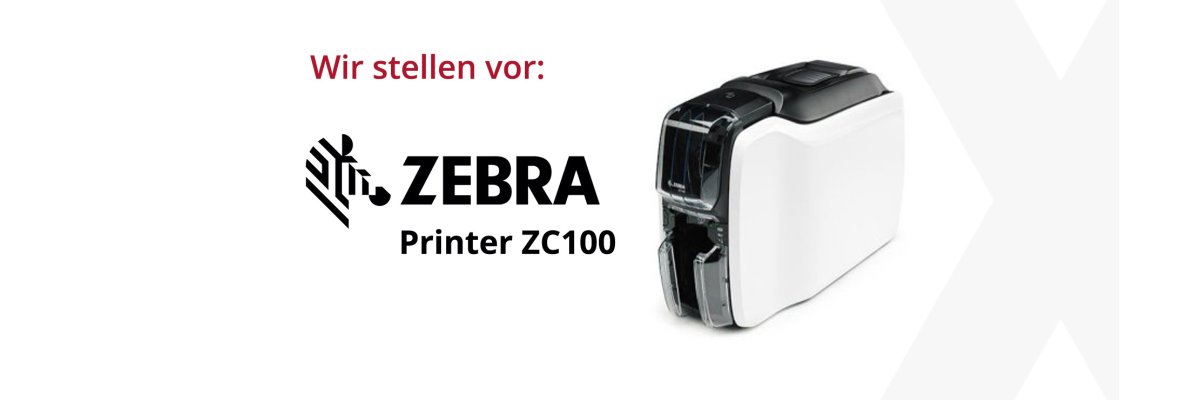 Einfach ausgedruckt: mit dem ZC100 - Empfehlung-Zebra-ZC100-Kartendrucker
